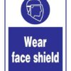 Wear Face Shield: Påbudsskilt