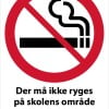 Der må ikke ryges på skolens område - hverken indendørs eller udendørs. Rygeskilt