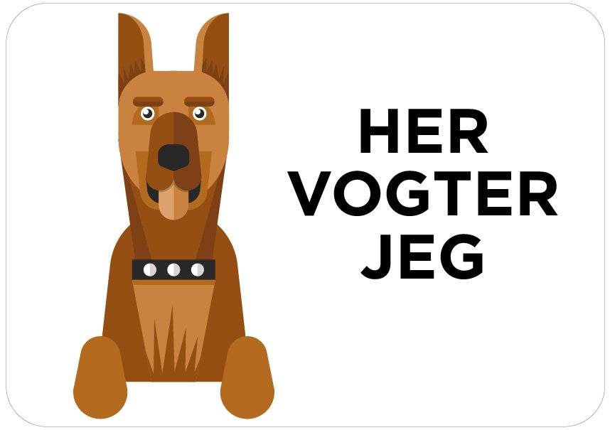 Her Vogter Jeg Hundeskilt Modern Retro