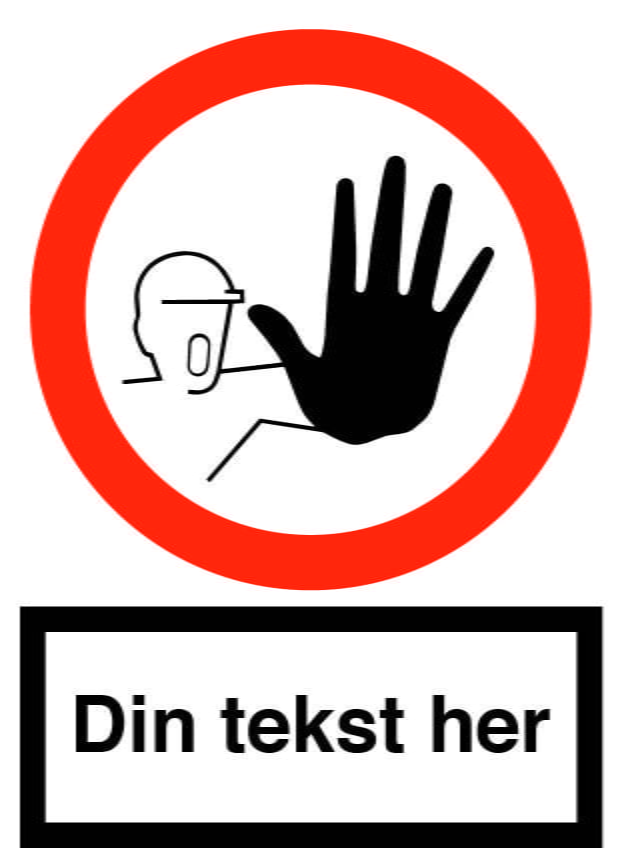 Advarselsskilt – No access Advarselsskilt – No access