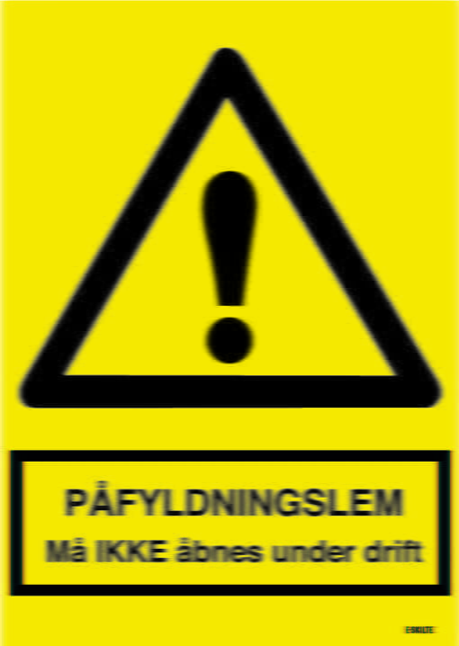 Advarselsskilt - Påfyldningslem Må IKKE åbnes under drift