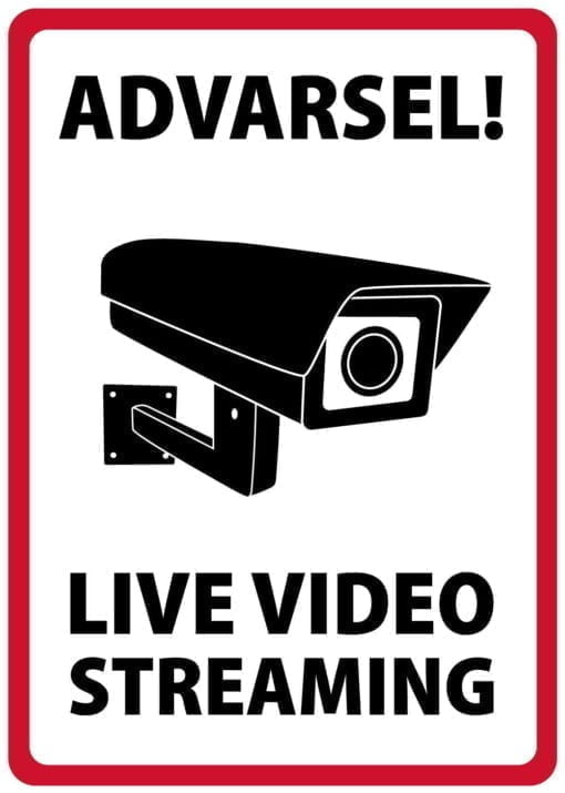 Overvågningsskilt - Advarsel! Live video streaming