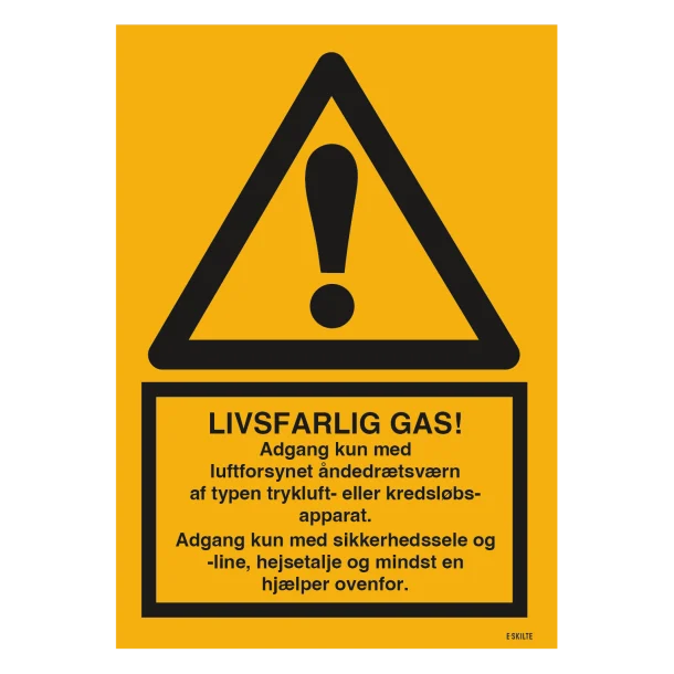 Advarselsskilt - Livsfarlig gas Adgang kun med luftforsynet åndedrætsværn