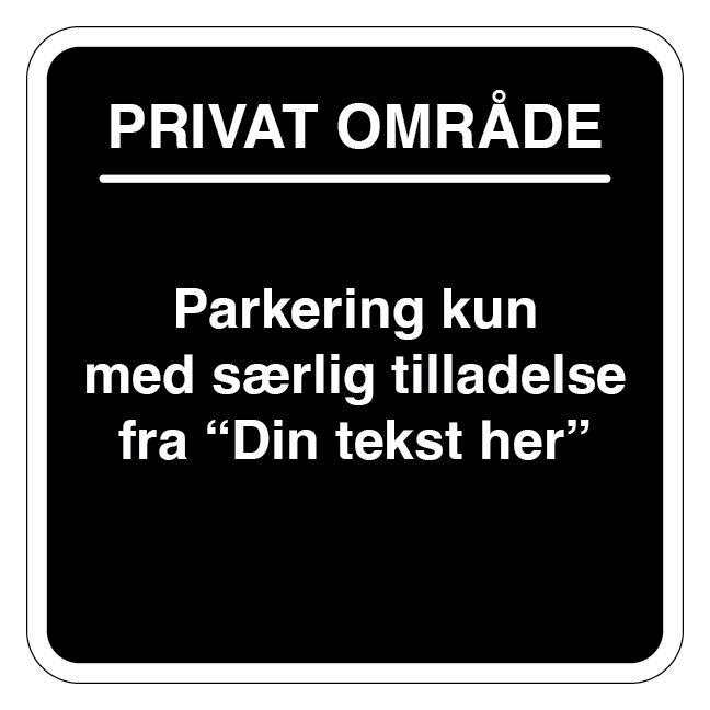 Parkeringsskilt - kun med særlig tilladelse