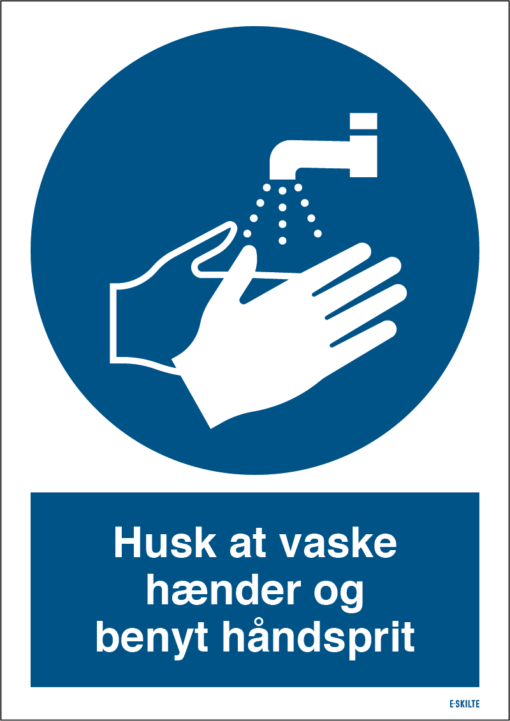 Husk at vaske hænder og benyt håndsprit skilt