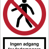 Ingen adgang for fodgængere skilt