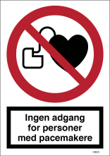 Ingen adgang for personer med pacemakere skilt