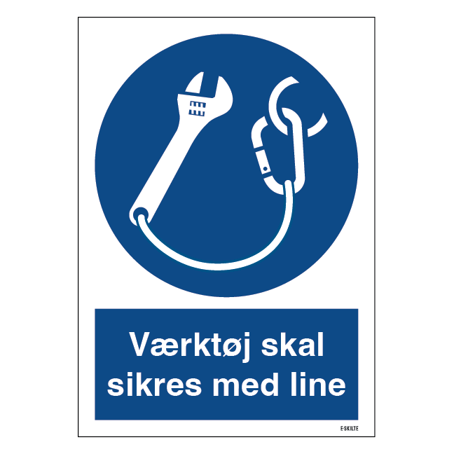 Værktøj skal sikres med line skilt