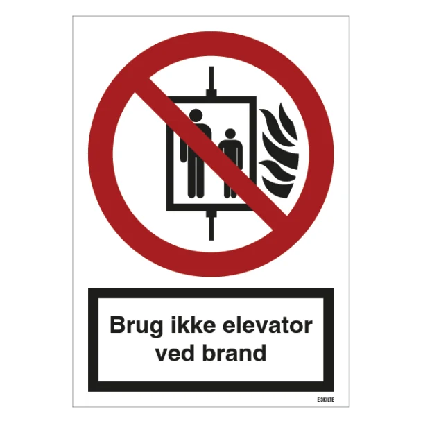 Brug ikke elevator ved brand skilt