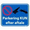 Parkering kun efter aftale skilt