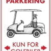Parkering kun for golfbiler retro golf skilt