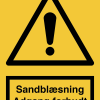 Sandblæsning Adgang forbudt skilt