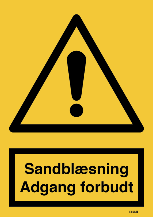 Sandblæsning Adgang forbudt skilt