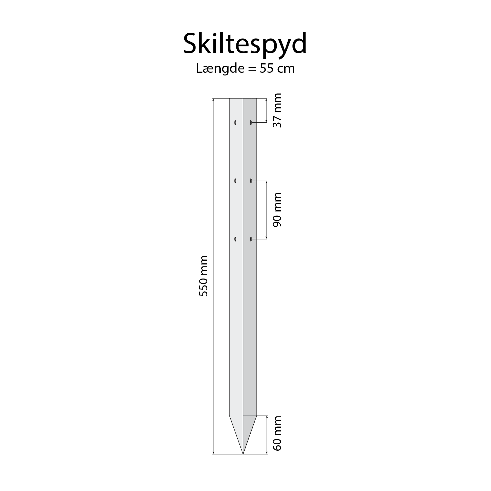 Skiltespyd, 55 cm - Billede 2