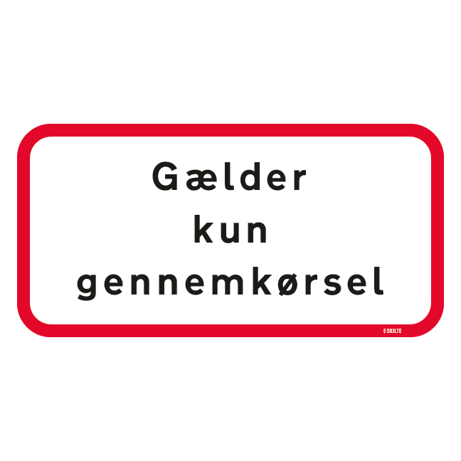 UC20,1 - Gælder kun gennemkørsel skilt