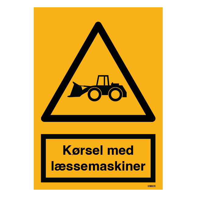 Kørsel med læssemaskiner skilt