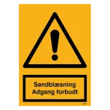 Advarselsskilt - Sandblæsning Adgang forbudt