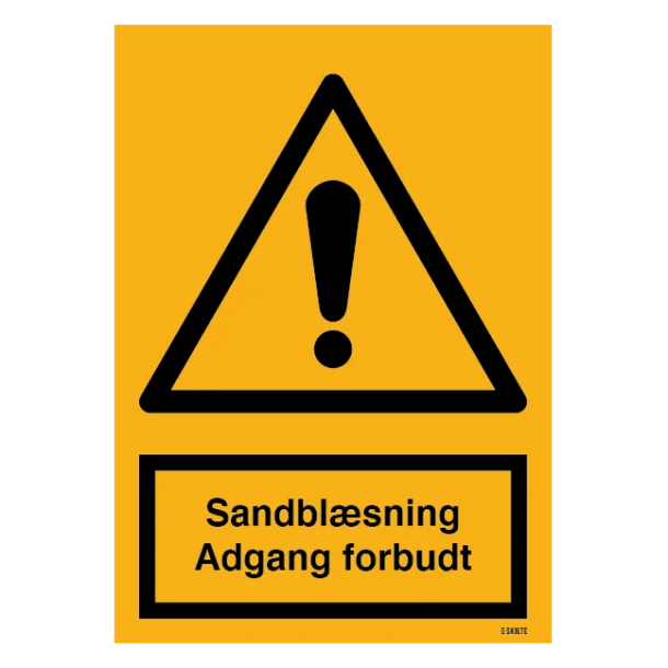 Advarselsskilt - Sandblæsning Adgang forbudt