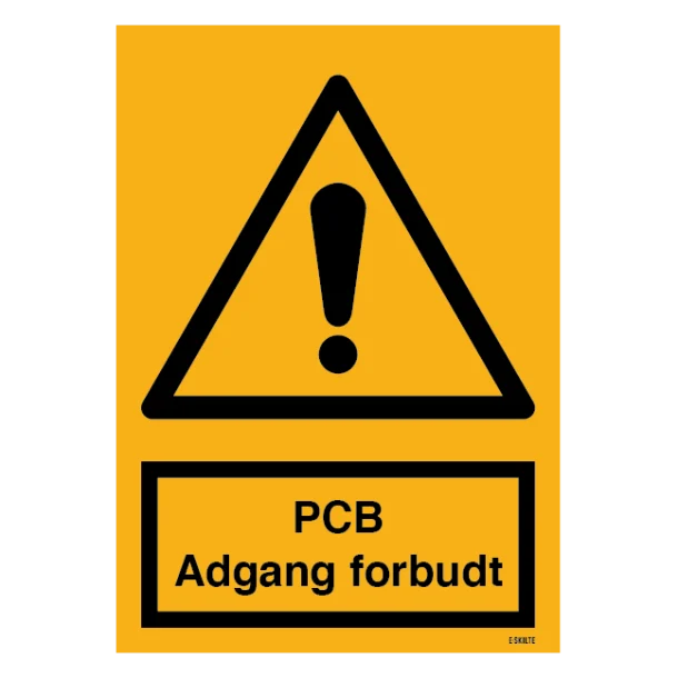 Advarselsskilt - PCB Adgang forbudt