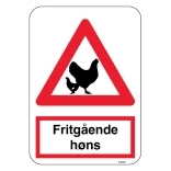 Advarsel Fritgående høns. Advarselsskilt