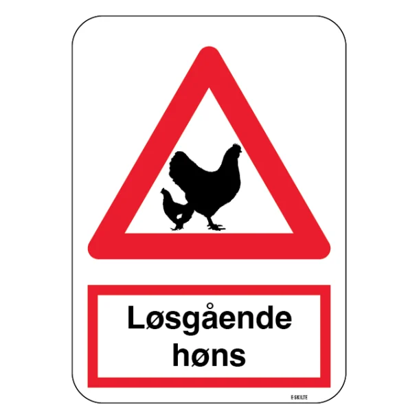 Advarsel Løsgående høns. Advarselsskilt