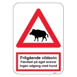Fritgående vildsvin – færdsel på eget ansvar – ingen adgang med hund. Advarselsskilt