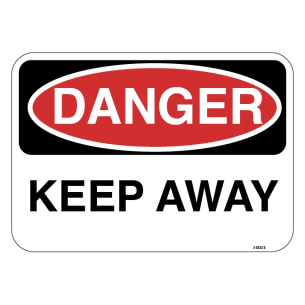 Danger Keep away skilt