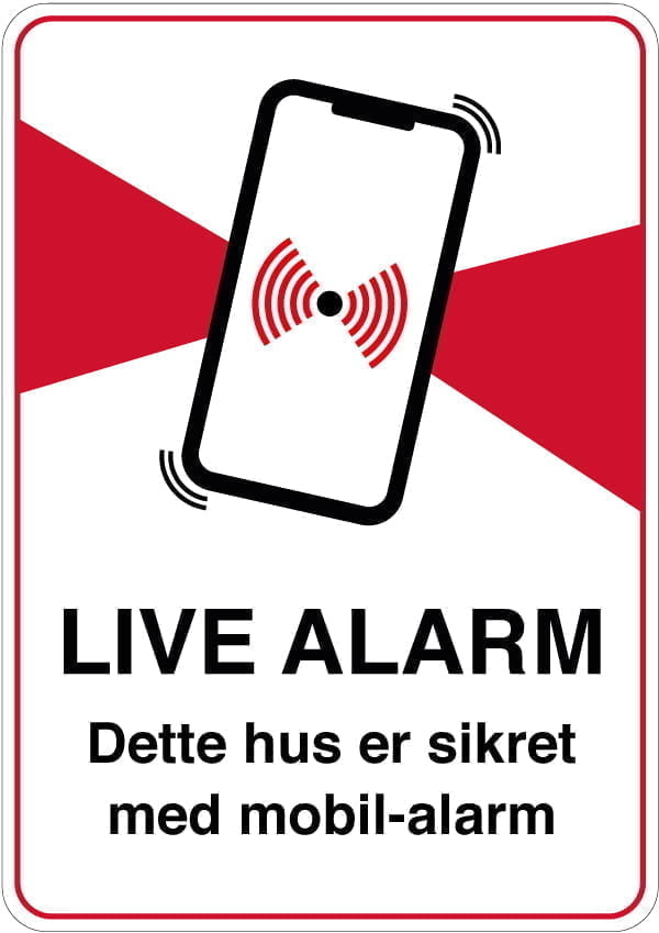 Live alarm Dette hus er sikret med mobil-alarm skilt Live alarm Dette hus er sikret med mobil-alarm skilt