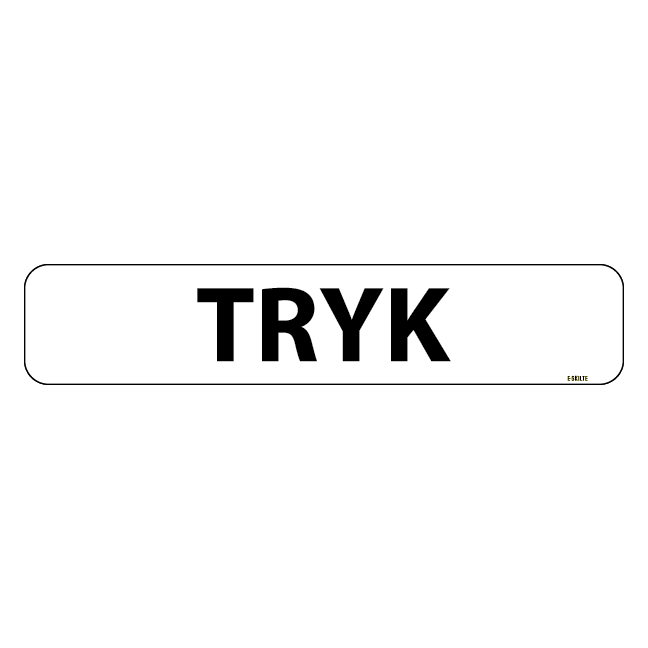 Tryk. Skilt