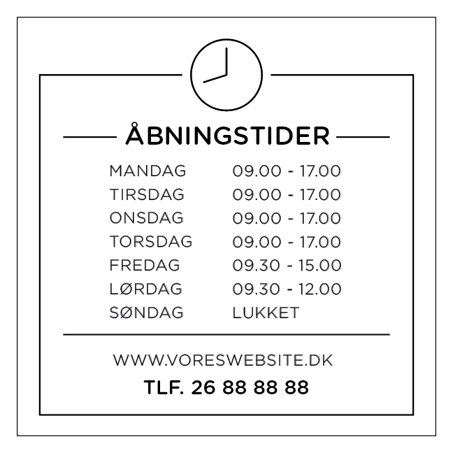 Åbningstider med webadresse og telefonnummer Skilt