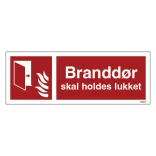 Branddør skal holdes lukket Brandskilt med dør