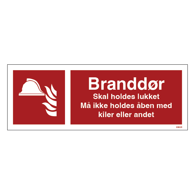 Branddør Skal holdes lukket, Må ikke holdes åben, med kiler eller andet skilt