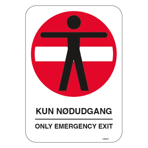 Nødudgangsskilt - Kun nødudgang, Only emergency exit
