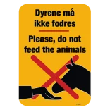 Dyrene må ikke fodres Please, do not feed the animals skilt