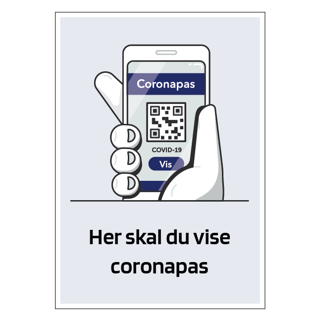 Her skal du vise coronapas Skilt hvid