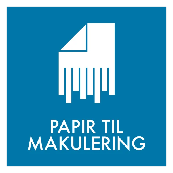 Papir til makulering affald skilt - Dansk Affaldssortering