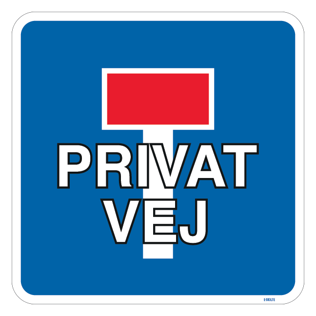 E18 Privat Vej Skilt K b Holdbare Skilte Hos E skilte dk