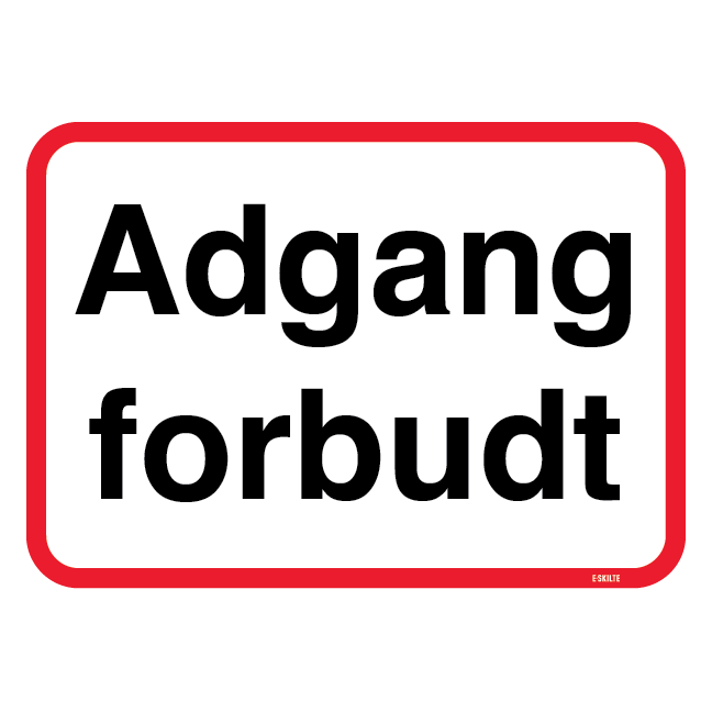Adgang forbudt firkantet Skilt