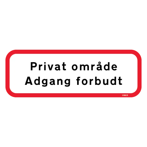 Privat område adgang forbudt Skilt