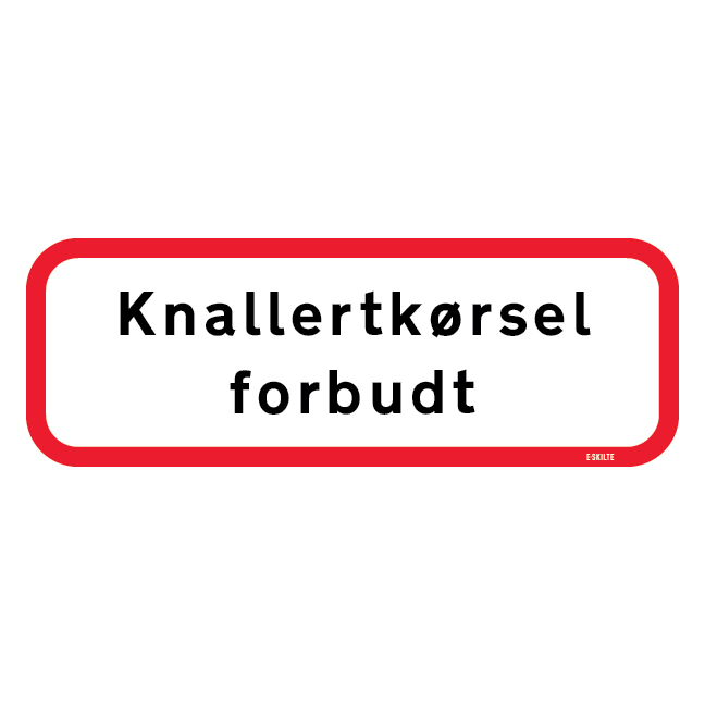 Knallertkørsel forbudt. Skilt