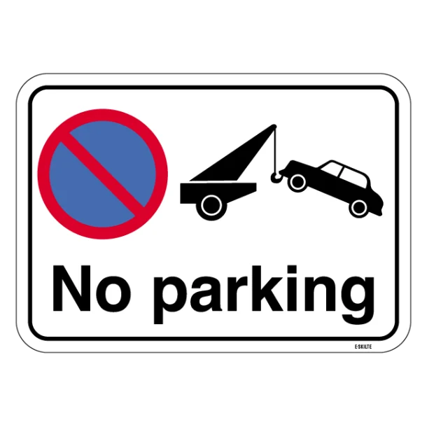 No parking. Skilt