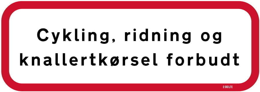 Cykling, ridning og knallertkørsel forbudt
