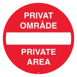 Indkørsel forbudt Privat område Private area Skilt