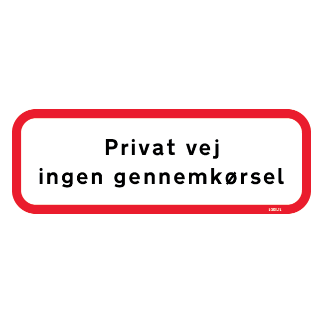 Privat vej ingen gennemkørsel skilt