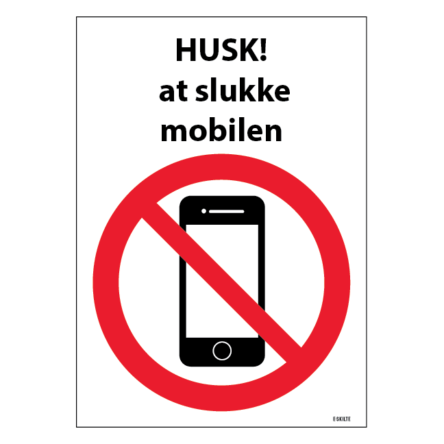 Husk at slukke mobilen skilt
