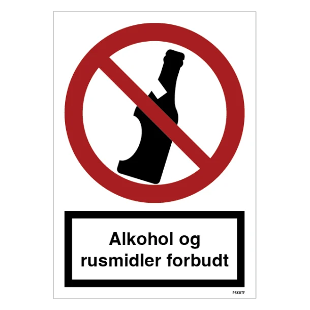 Alkohol og rusmidler forbudt. skilt