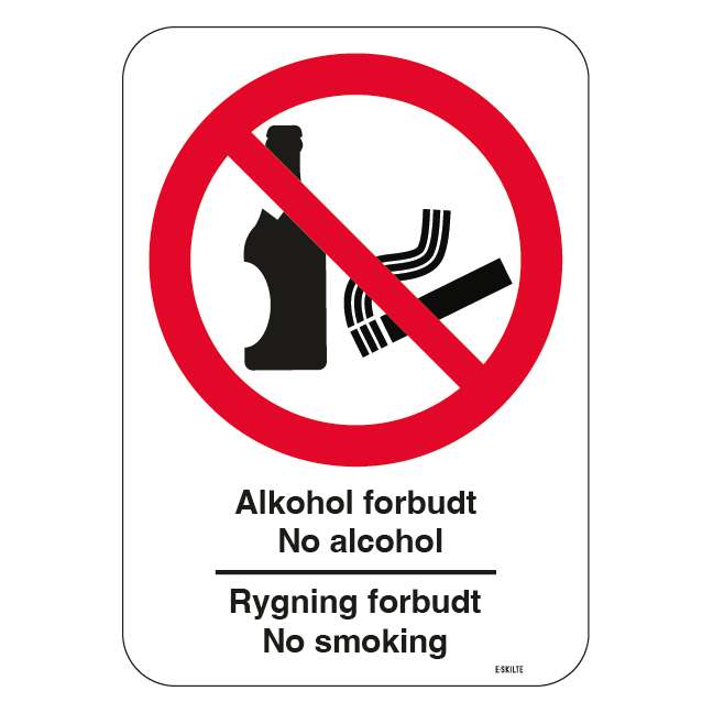 Alkohol Forbudt No Alcohol Rygning Forbudt No Smoking Skilt | E-skilte.dk 🚫