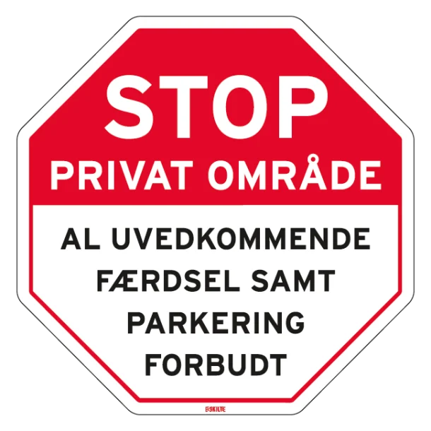 Stop Privat område al uvedkommende færdsel samt parkering forbudt skilt