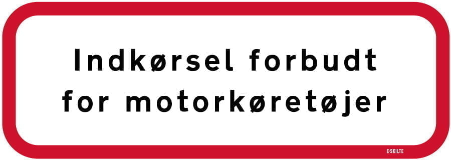 Indkørsel forbudt for motorkøretøjer