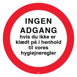 Ingen adgang hvis du ikke er klædt på i henhold til vores hygiejneregler. Forbudsskilt